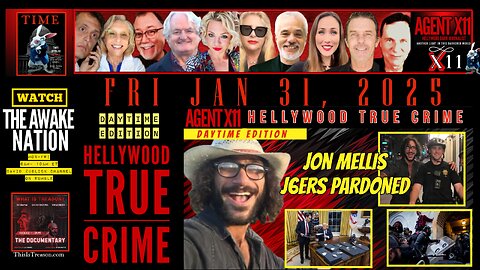 AGENT X11: EP: 117: DAYTIME EDITION OF TRUE CRIMES: GUEST: J6er JON MELLIS