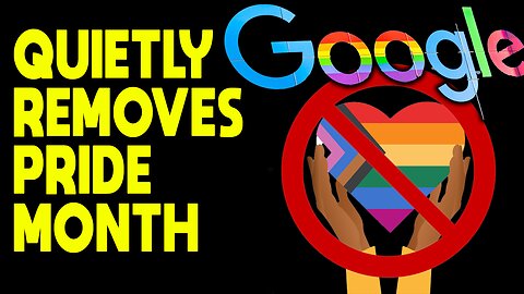 Google Removes Pride Month, Is the world healing ?