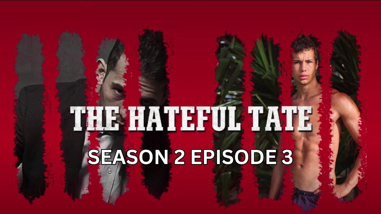 THE HATEFUL TATE S2 E3 - Wheres my Mansion T