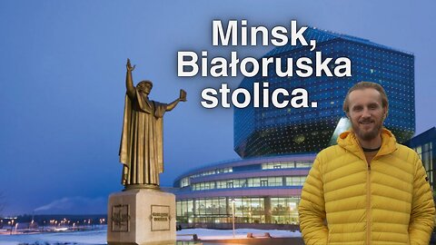 Jak naprawdę jest w Minsku - Stolicy Białorusi. # vlog. nr.9