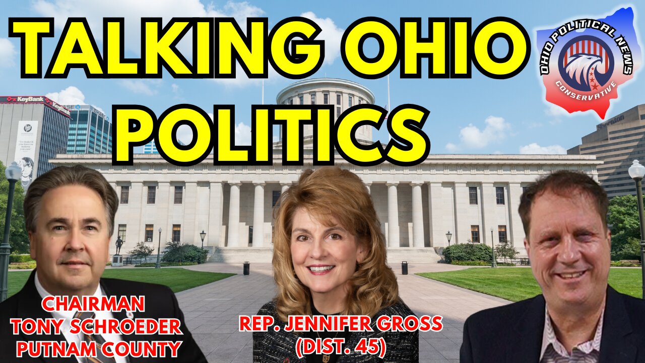 Talking Ohio Politics| With Rep. Jennifer Gross (Dist. 45) & Chairman Tony Schroeder Putnam County