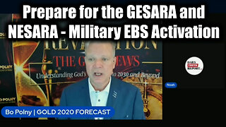 Bo Polny & Noah: Prepare for the GESARA and NESARA - Military EBS Activation