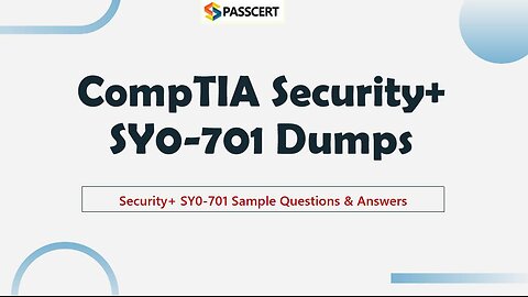 CompTIA Security+ SY0-701 Certification Dumps