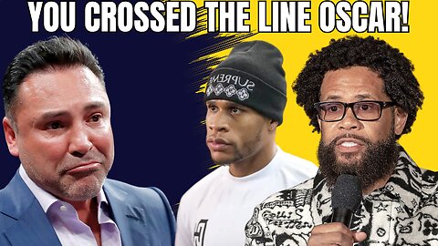 Did Oscar Dela Hoya Just CROSS THE LINE with Bill and Devin Haney?