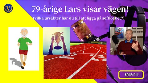 79 årige Lars visar vägen! (liksom jämnårige Anders)