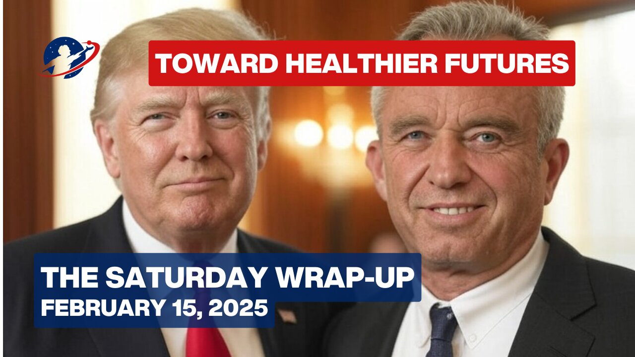 Trump Is Inventing the New and Good American Century - The Saturday Wrap-Up - February 15, 2025