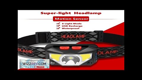 8 Modes Handfress Motion Sensor Powerful LED Headlight headlamp Head Lamp COB Review