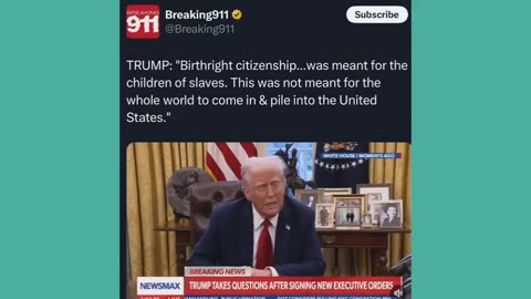 President Trump: Birthright citizenship..was meant for the children of slaves. This was not meant for the whole world to come in & pile into the United States."