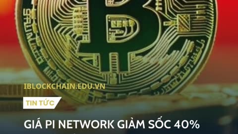 Giá Pi Network giảm sốc 40% so với đỉnh!- iblockchain.edu.vn