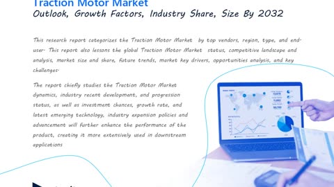 Traction Motor Market Report: Global Industry Analysis, Size, Share, Growth, Trends, and Forecast