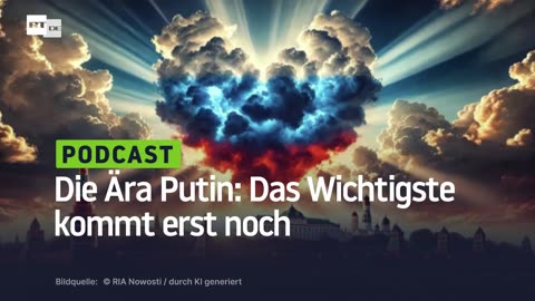 Die Ära Putin: Das Wichtigste kommt erst noch