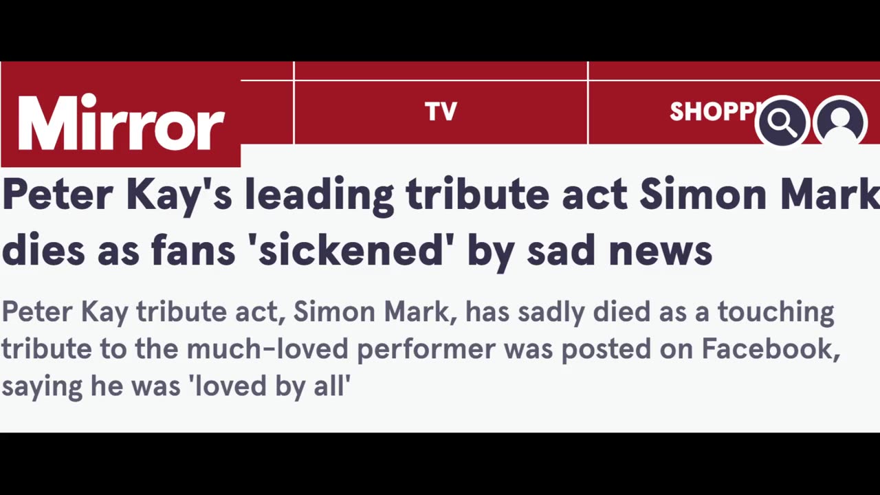 Covid Vaxxed Peter Kay’s leading tribute act Simon Mark Dies Suddenly ( He Didn’t Wake Up )