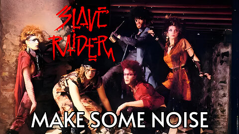 Slave Raider - Make Some Noise (1986)