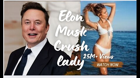 Elon Musk crush