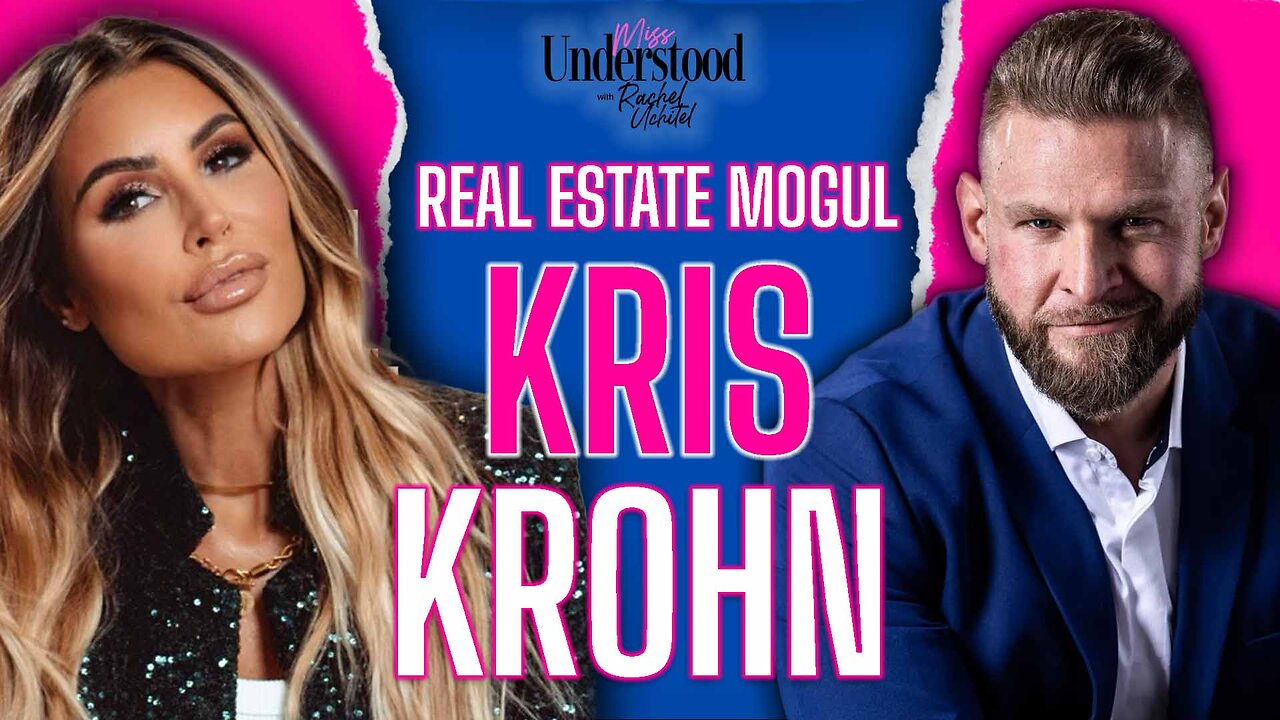 Kris Krohn: The Real Estate Playbook for Financial Freedom