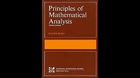 Principles of Mathematical Analysis by Walter Rudin | Summary