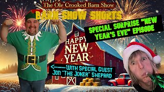 "Barn Show Shorts "SPECIAL SURPRISE “New Year’s Eve” Episode