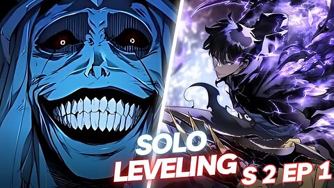 Solo Leveling Season 2 | Watch the Latest Episode 1 Solo Leveling Series | Ch. 46-59 |