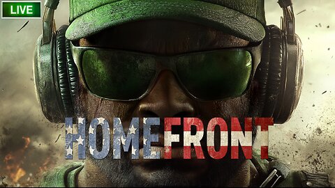 🟢 LIVE - FRAGNIAC - HOMEFRONT - RUMBLE STUDIO: ROAD TO 30 HRS