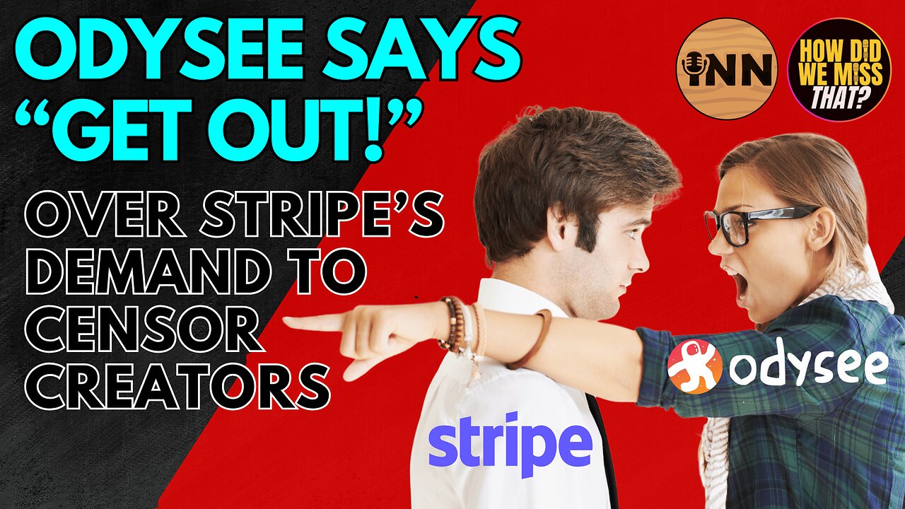 Odysee Says NO! Stripe’s Censorious KYC Requirements for Platforms Are Invasive & Unreasonable