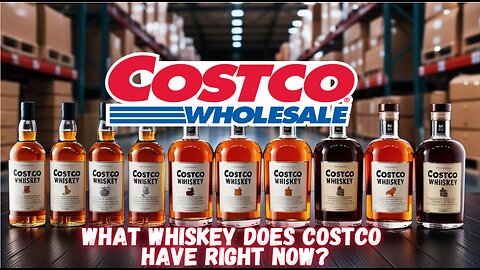 What Whiskey Does Costco Have?