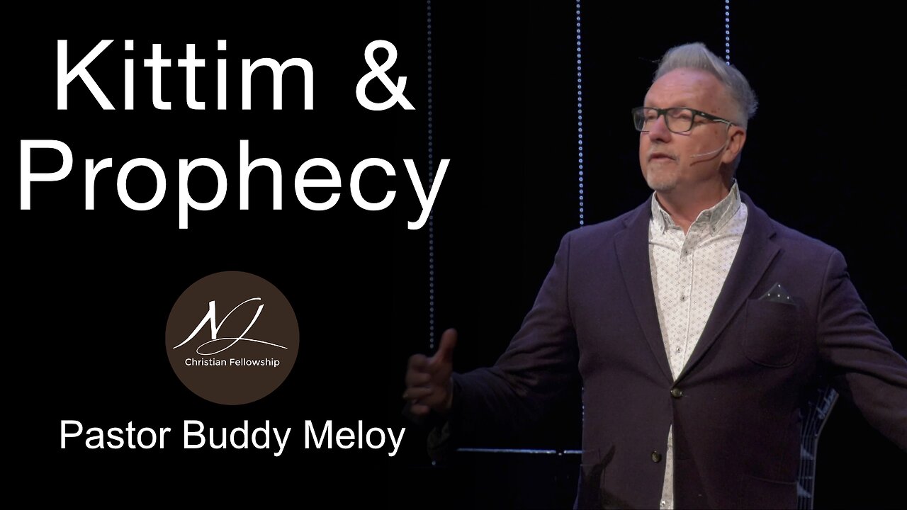 Kittim & Prophecy - Pastor Buddy Meloy