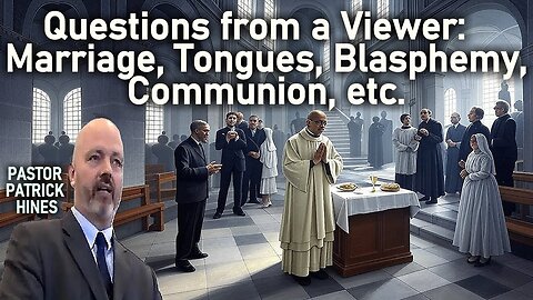 Viewer Questions: Praying to Mary, Blasphemy of the Spirit, Tongues - Pastor Hines Christian Podcast