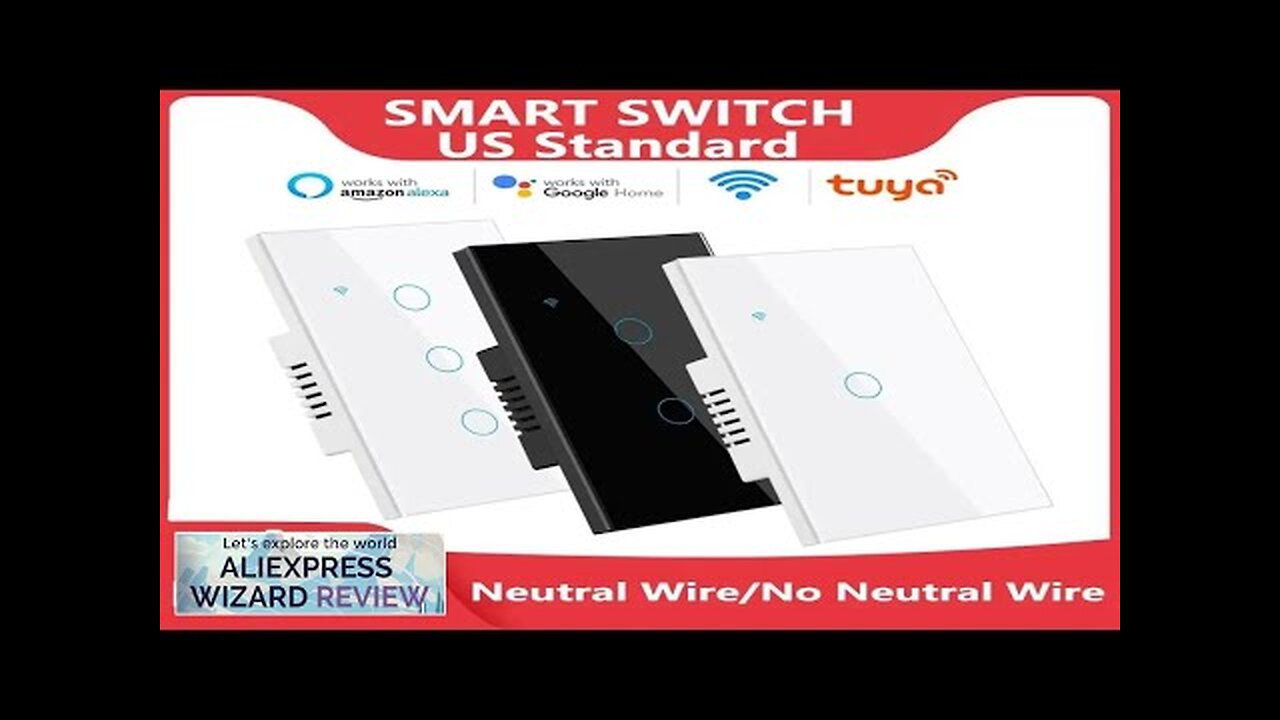 Tuya Smart Switches US Neutral Wire/No Neutral Wire Required 1/2/3/4 Gang Light Review