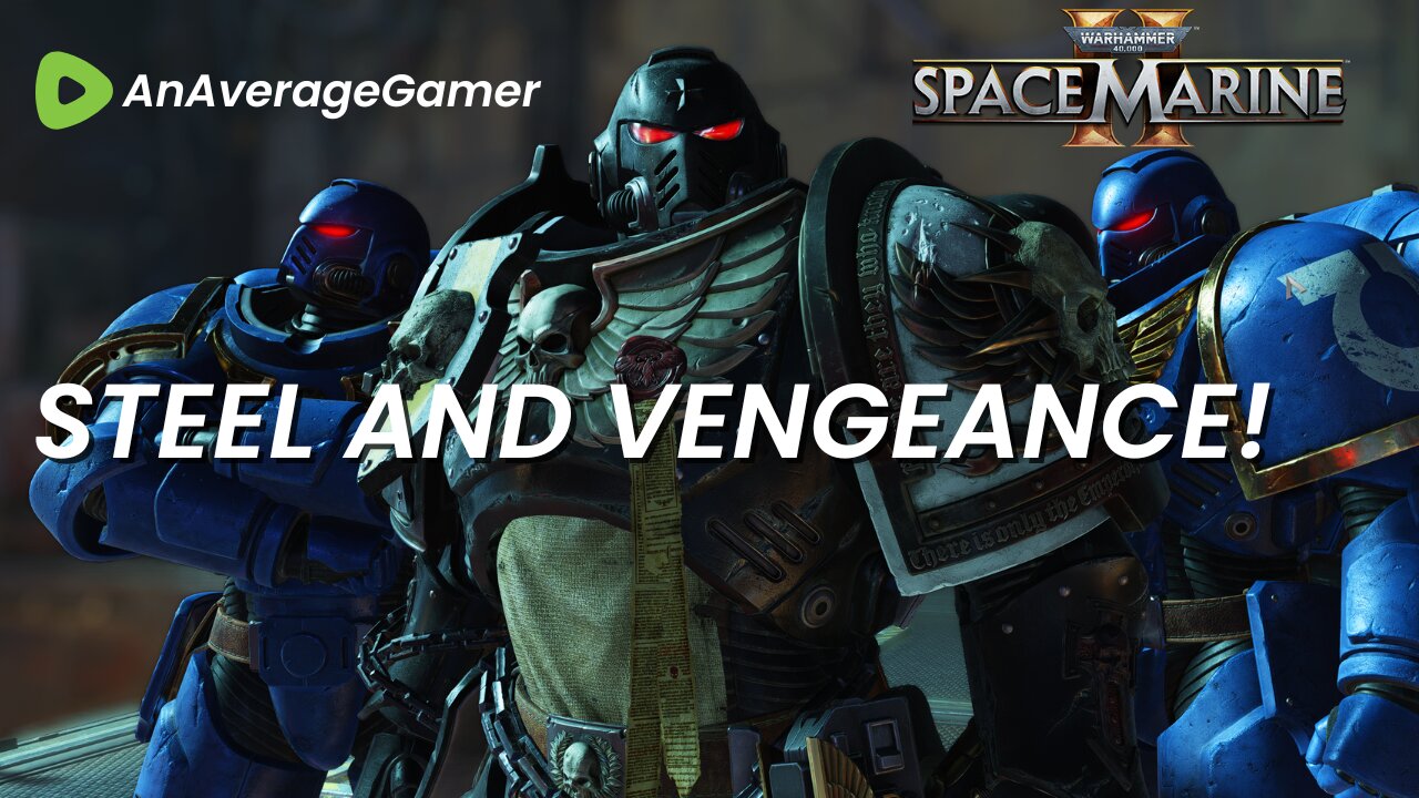 Test 936p Space Marine 2 - AnAverageGamer - Warhammer 40K