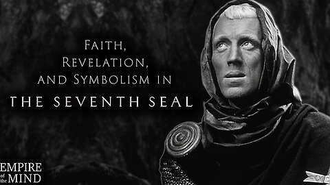 The Allegory of THE SEVENTH SEAL │ Every Individual Faces An Apocalypse