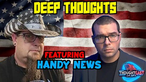 Deep Thoughts EP. 9 NATO/Europe Remilitarized and Guest Handy News