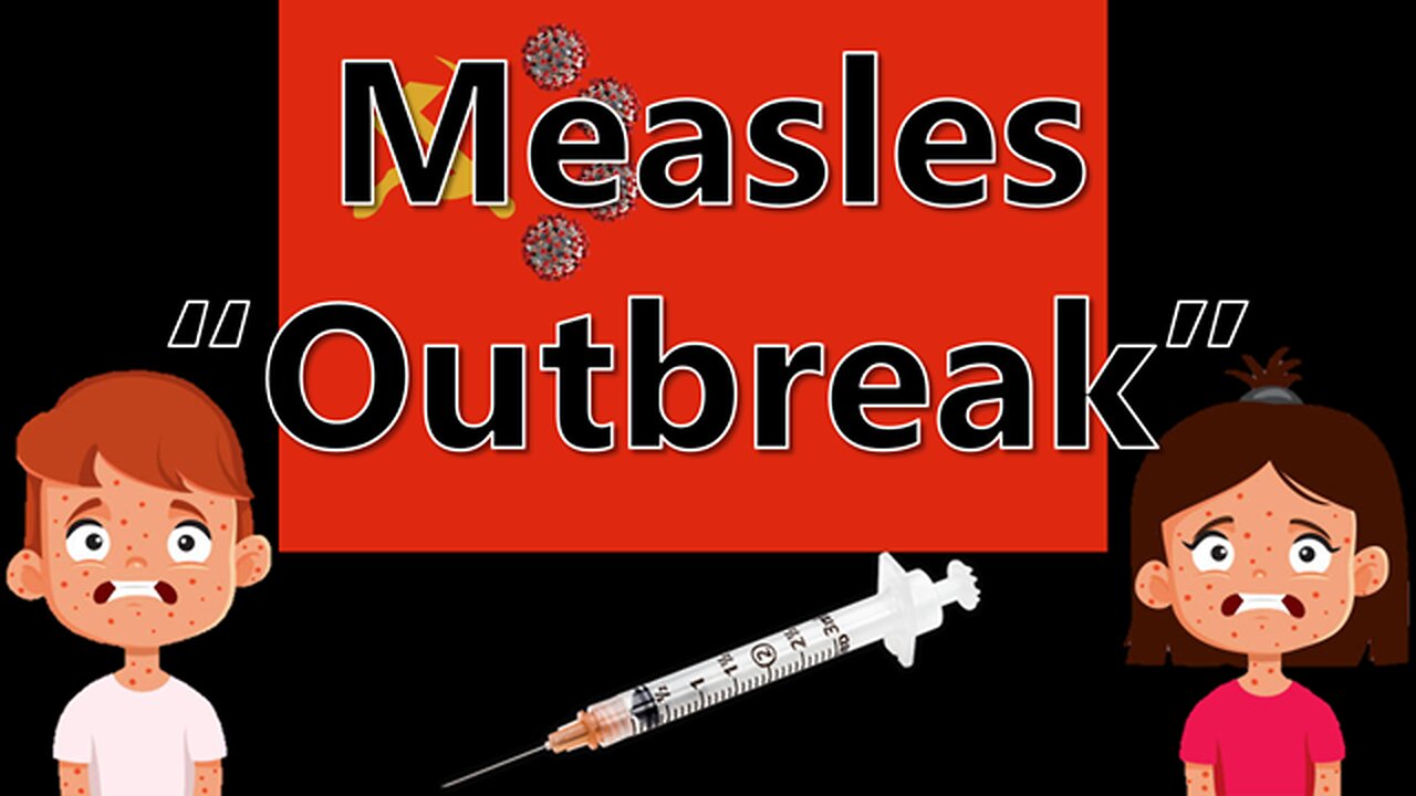 Measles "Outbreak"