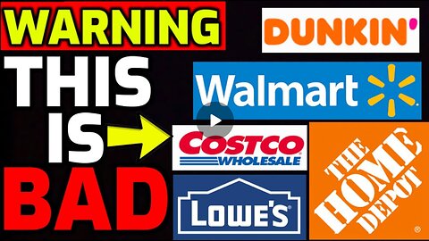 Urgent Warning issued for Walmart, Costco, Home Depot, Lowes, Dunkin Donuts & More