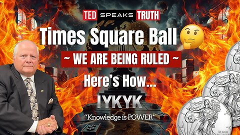 TIMES Square Ball 🤔 ~ We are BEING RULED ~ Here’s How… ~I Y K Y K~ “Knowledge is POWER”