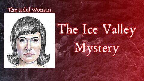 54 - The Ice Valley Mystery