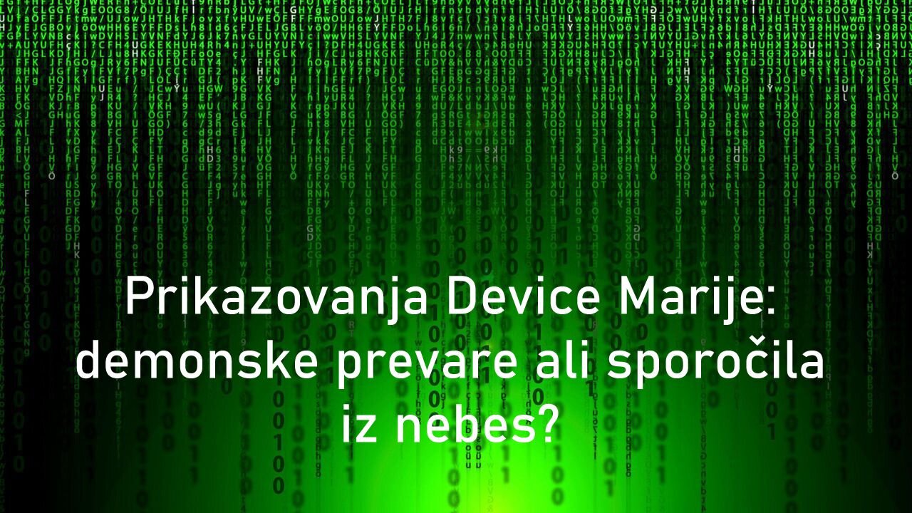 Prikazovanja Device Marije: demonske prevare ali sporočila iz nebes?