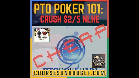 PTO Poker 101 - Crush 2-5 NLHE