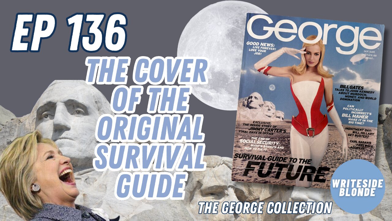 EP 136: The Cover of the Original Survival Guide (George Magazine, February 1997)