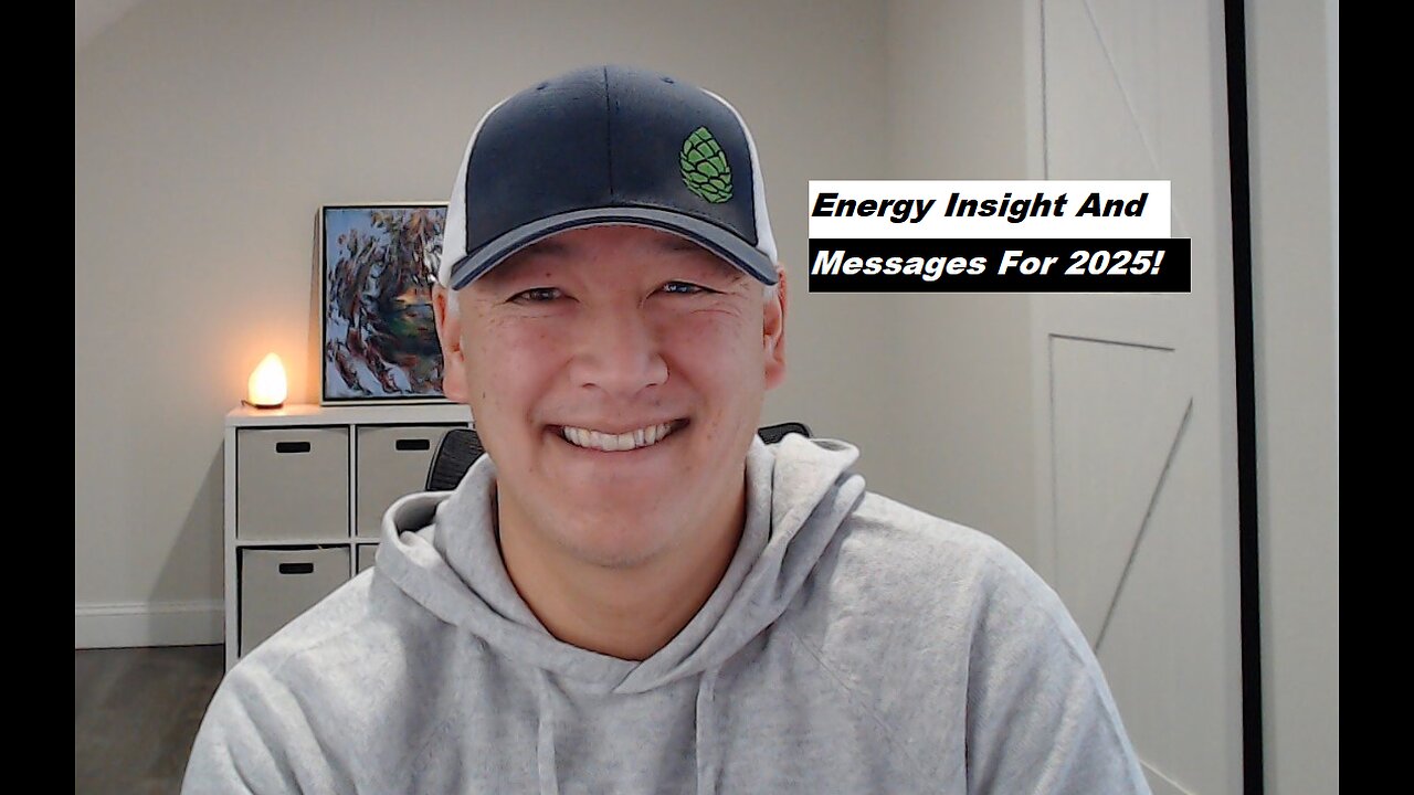 Energy Insight And Messages For 2025!