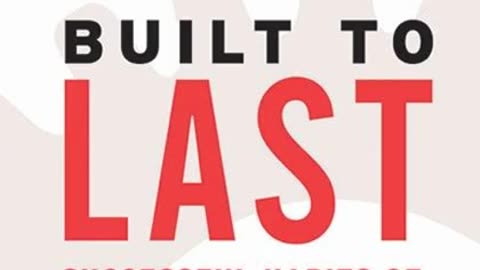 Built to Last by Jim Collins and Jerry Porras | Summary