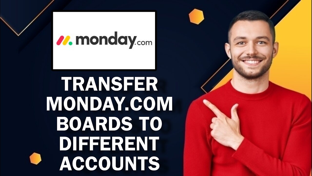 How To Transfer Monday.com Boards To Different Accounts?