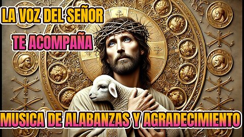 MUSICA DELESTIAL DEL SEÑOR- ALABANZAS A LOS ANGELES