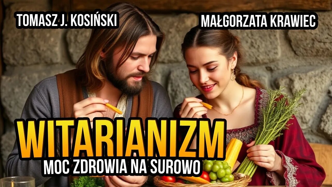 [R54] Witarianizm. Moc zdrowia na surowo - Małgorzata Krawiec i Tomasz J. Kosiński