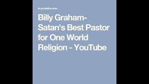 Possessed masonic Billy Graham. Beware of false shepherds working towards one world religion