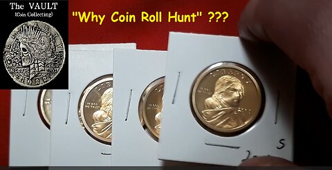 The Vault : "Why Coin Roll Hunt" : 2025