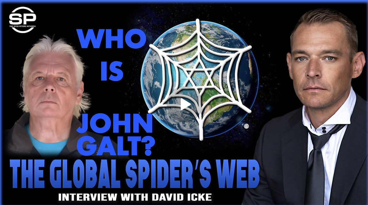 STEW PETERS W/ David Icke Part I: The Global Spider’s Web. CALLING OUT TRUMP. I POST YOU DECIDE.