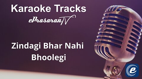 Zindagi Bhar Nahi Bhoolegi Karaoke Hindi