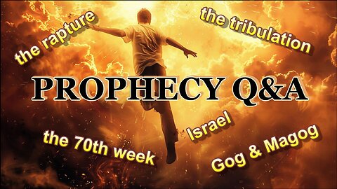 Prophecy Q & A