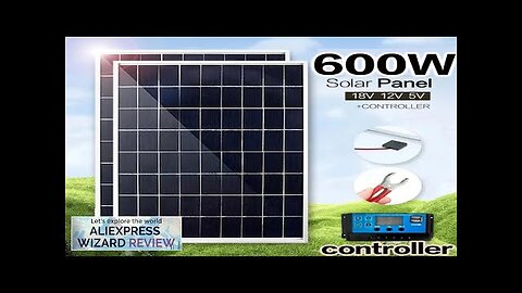 12V Solar Panel Kit Complete 600W Capacity Polycrystalline USB Power Portable Outdoor Review