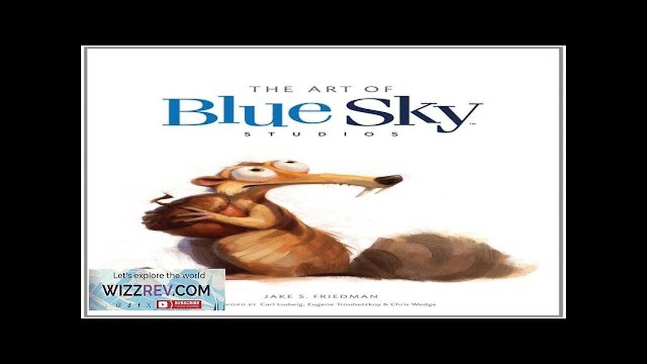 The Art Of Blue Sky Studios (Hardcover) Review